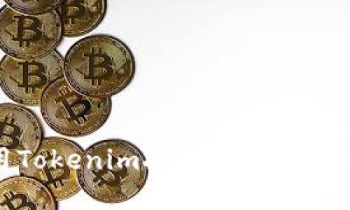 如何利用Tokenim挖掘以太坊的最佳实践
